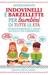 INDOVINELLI E BARZELLETTE PER BAMBINI DI TUTTE LE ET
ENEWTON MANUALI E GUIDE