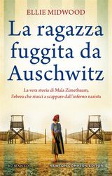 LA RAGAZZA FUGGITA DA AUSCHWITZ
ENEWTON NARRATIVA