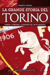 LA GRANDE STORIA DEL TORINO
ENEWTON MANUALI E GUIDE