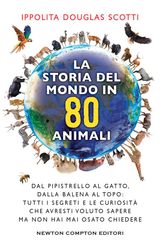 LA STORIA DEL MONDO IN 80 ANIMALI
ENEWTON MANUALI E GUIDE