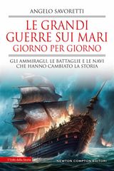 LE GRANDI GUERRE SUI MARI GIORNO PER GIORNO
ENEWTON SAGGISTICA