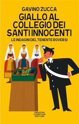 GIALLO AL COLLEGIO DEI SANTI INNOCENTI
ENEWTON NARRATIVA