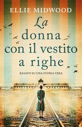 LA DONNA CON IL VESTITO A RIGHE
ENEWTON NARRATIVA