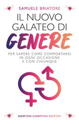 IL NUOVO GALATEO DI GENERE
ENEWTON MANUALI E GUIDE