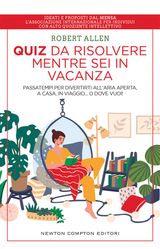 QUIZ DA RISOLVERE MENTRE SEI IN VACANZA
ENEWTON MANUALI E GUIDE