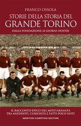 STORIE DELLA STORIA DEL GRANDE TORINO
ENEWTON MANUALI E GUIDE