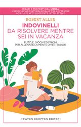 INDOVINELLI DA RISOLVERE MENTRE SEI IN VACANZA
ENEWTON MANUALI E GUIDE