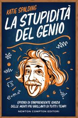 LA STUPIDIT DEL GENIO
ENEWTON MANUALI E GUIDE