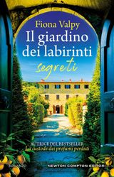 IL GIARDINO DEI LABIRINTI SEGRETI
ENEWTON NARRATIVA