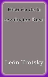 HISTORIA DE LA REVOLUCIN RUSA