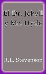 EL DR. JEKYLL Y MR. HYDE