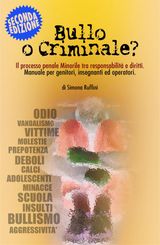 BULLO O CRIMINALE?