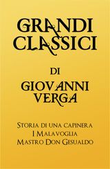 GRANDI CLASSICI DI GIOVANNI VERGA
GRANDI CLASSICI