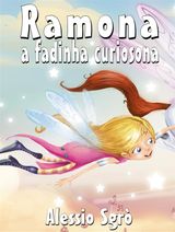 RAMONA A FADINHA CURIOSONA: FBULA ILUSTRADA