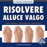 ALLUCE VALGO - SOLUZIONE DEFINITIVA