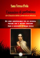 CAMMINO DI PERFEZIONE - UN CLASSICO DELLA LETTERATURA MISTICA