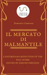 IL MERCATO DI MALMANTILE (CANTO E PIANOFORTE - VOCAL SCORE)