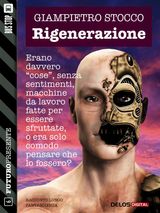 RIGENERAZIONE
FUTURO PRESENTE