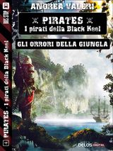 GLI ORRORI DELLA GIUNGLA
PIRATES - I PIRATI DI BLACK KEEL