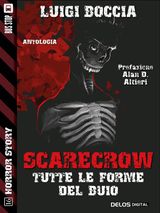 SCARECROW - TUTTE LE FORME DEL BUIO
HORROR STORY