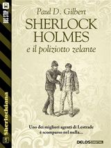 SHERLOCK HOLMES E IL POLIZIOTTO ZELANTE