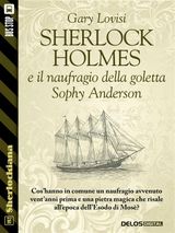 SHERLOCK HOLMES E IL NAUFRAGIO DELLA GOLETTA SOPHY ANDERSON
SHERLOCKIANA