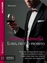 LORIS, FRUTTO PROIBITO
ODISSEA ROMANTICA