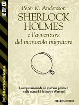 SHERLOCK HOLMES E LAVVENTURA DEL MONOCOLO MIGRATORE
SHERLOCKIANA