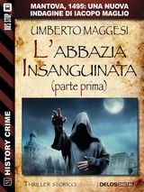 L&APOS;ABBAZIA INSANGUINATA - PARTE PRIMA
HISTORY CRIME