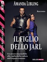 IL FIGLIO DELLO JARL
PASSIONI ROMANTICHE