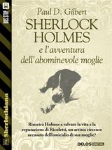 SHERLOCK HOLMES E LAVVENTURA DELLABOMINEVOLE MOGLIE
SHERLOCKIANA