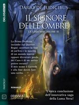 IL SIGNORE DELLE OMBRE
LA LAMA NERA