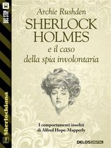 SHERLOCK HOLMES E IL CASO DELLA SPIA INVOLONTARIA 