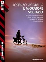 IL MIGRATORE SOLITARIO