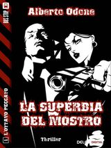 LA SUPERBIA DEL MOSTRO