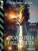 IL CANTO DELLA FOGLIA DORATA