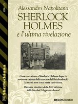SHERLOCK HOLMES E LULTIMA RIVELAZIONE