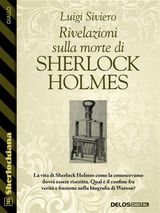 RIVELAZIONI SULLA MORTE DI SHERLOCK  HOLMES