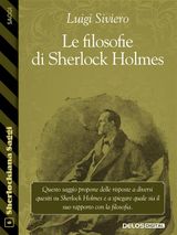 LE FILOSOFIE DI SHERLOCK HOLMES