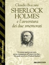 SHERLOCK HOLMES E LAVVENTURA DEI DUE SMEMORATI