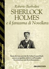 SHERLOCK HOLMES E IL FANTASMA DI NOVELLARA