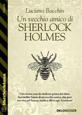 UN VECCHIO AMICO DI SHERLOCK HOLMES