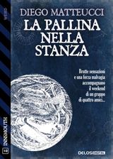 LA PALLINA NELLA STANZA