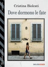 DOVE DORMONO LE FATE