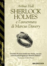 SHERLOCK HOLMES E LAVVENTURA DI MARCUS DAVERY