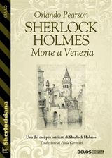 SHERLOCK HOLMES MORTE A VENEZIA