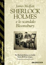 SHERLOCK HOLMES E LO SCANDALO BLOOMSBURY