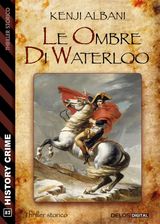 LE OMBRE DI WATERLOO