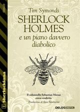 SHERLOCK HOLMES E UN PIANO DAVVERO DIABOLICO