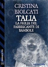 TALIA, LA FIGLIA DEL FABBRICANTE DI BAMBOLE